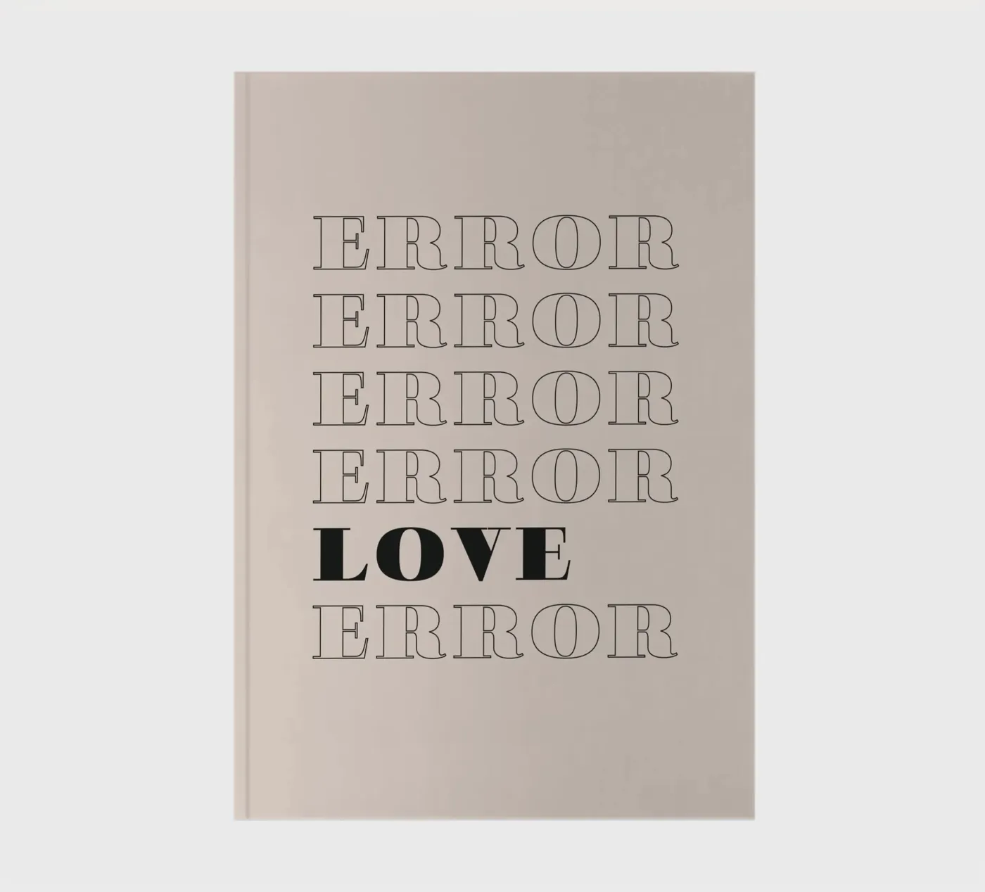 error error love error Notizbuch von Daily Inspiration