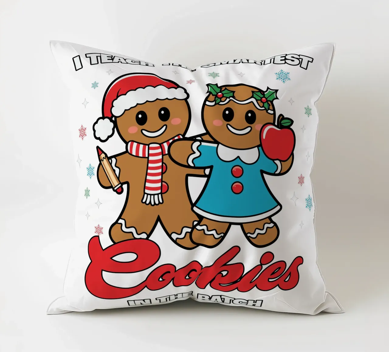 I teach the smartest cookies in the batch decorative cushion by edsonramosart