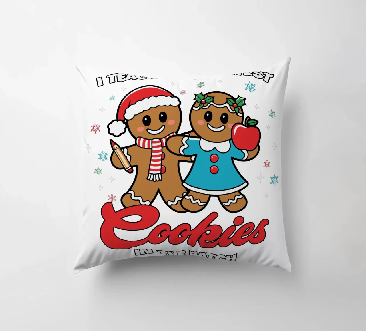 I teach the smartest cookies in the batch decorative cushion by edsonramosart