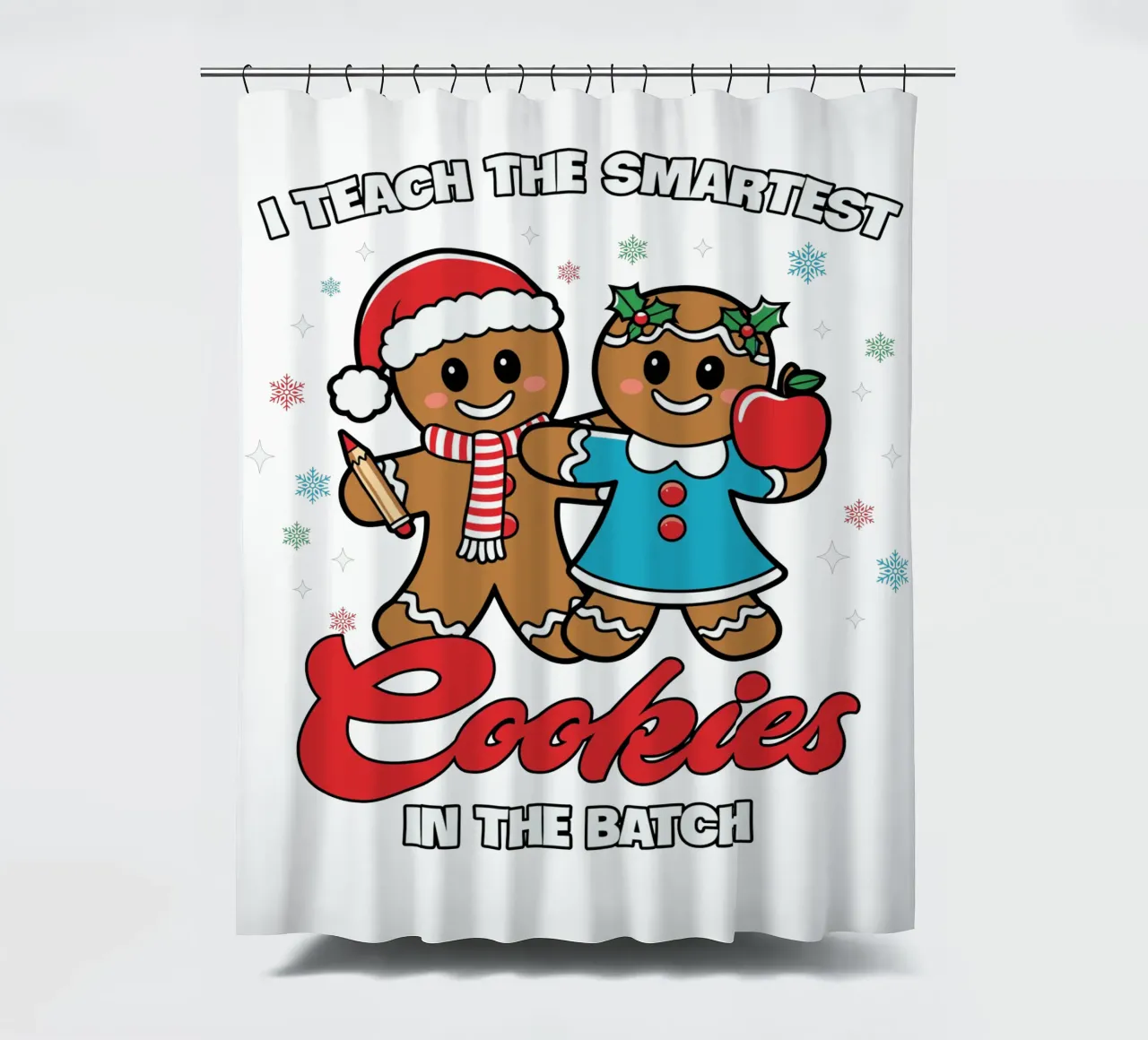 I teach the smartest cookies in the batch Duschvorhang von edsonramosart