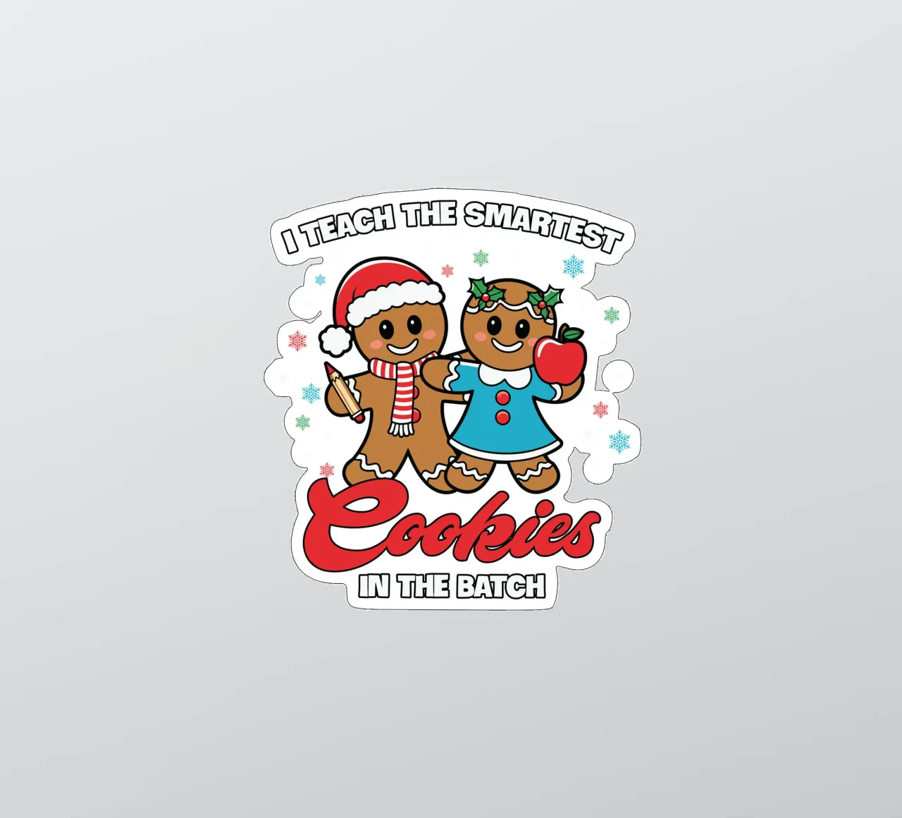 I teach the smartest cookies in the batch adesivo da edsonramosart