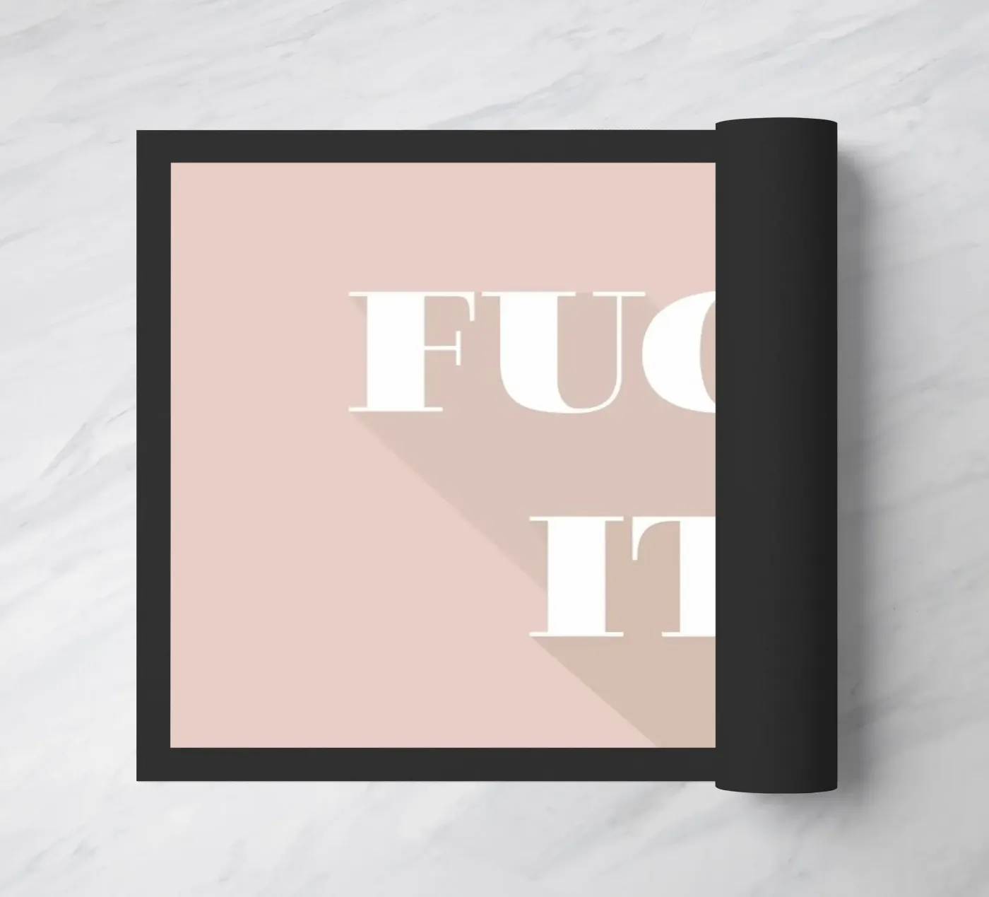 fuck it doormat by Daily Inspiration