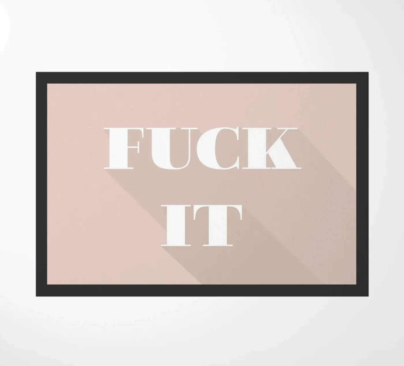 fuck it zerbino da Daily Inspiration