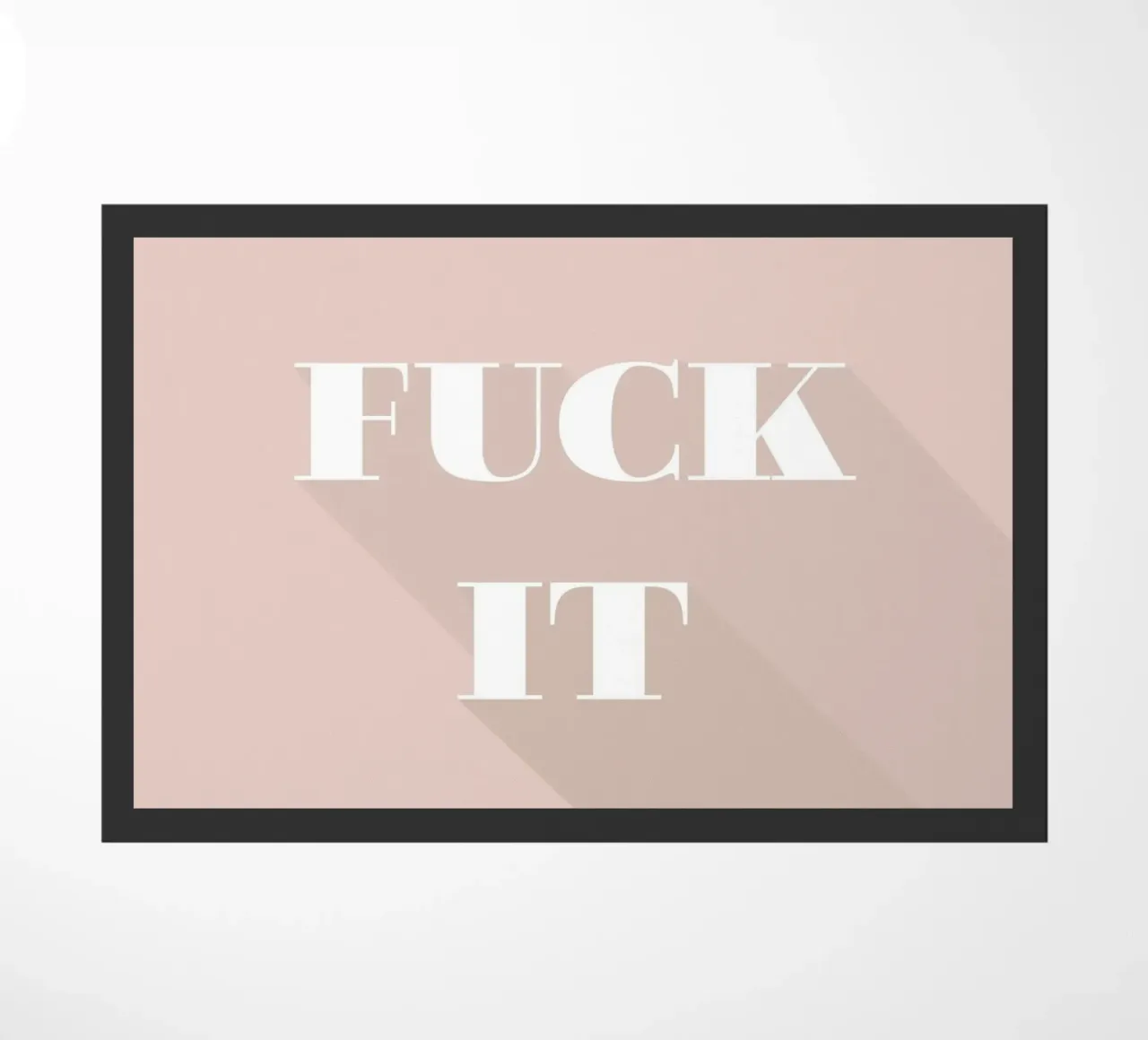 fuck it zerbino da Daily Inspiration