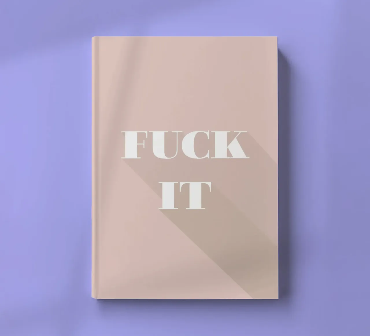 fuck it carnet de notes de Daily Inspiration