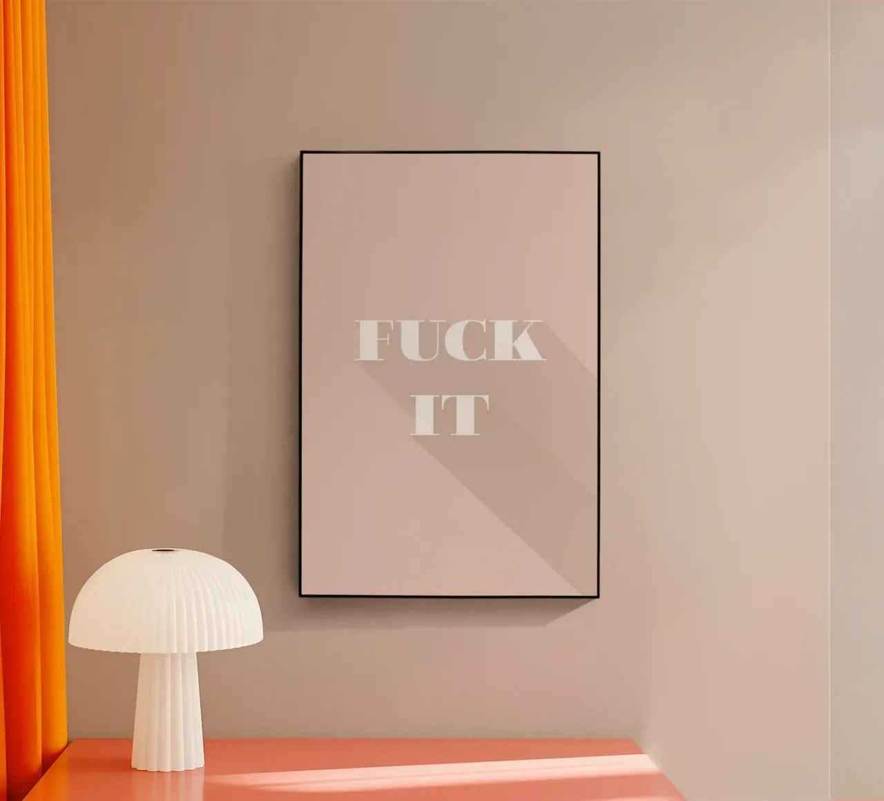 fuck it plexiglass da Daily Inspiration