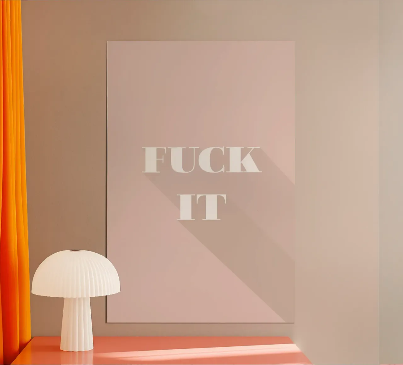 fuck it poster with plastic frame by Daily Inspiration