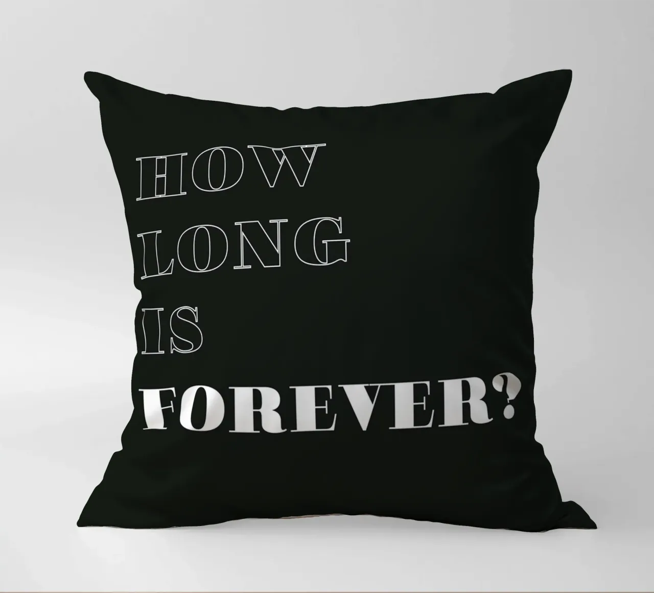 how long is forever kussen van Daily Inspiration