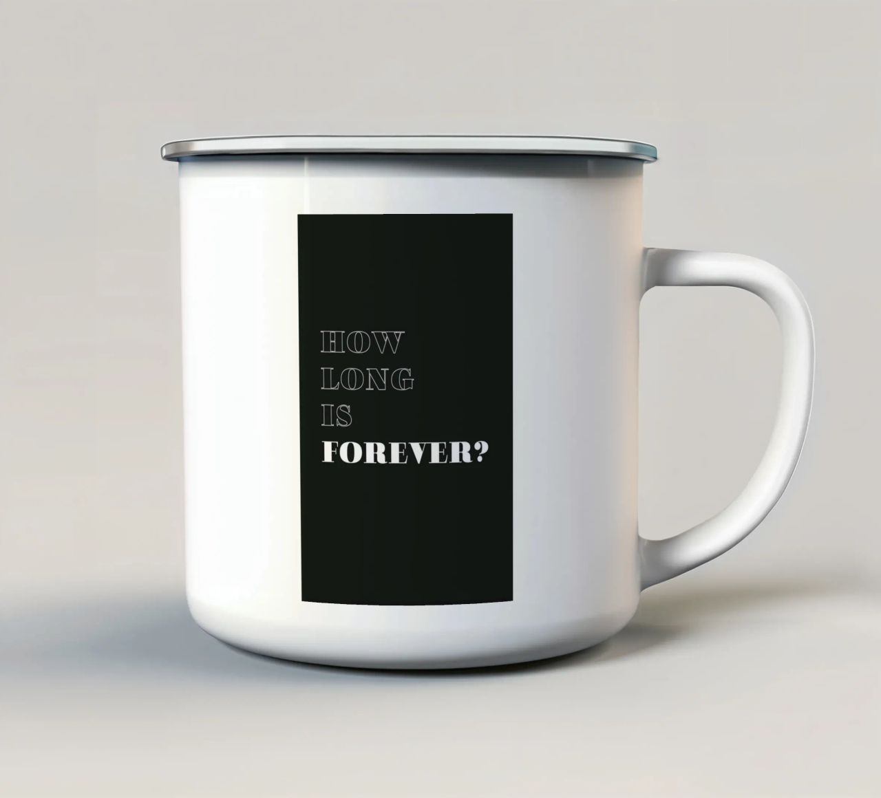 how long is forever emaille mok van Daily Inspiration