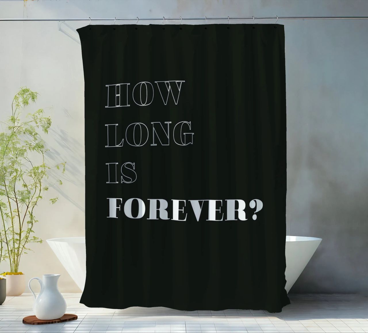 how long is forever tenda da doccia da Daily Inspiration