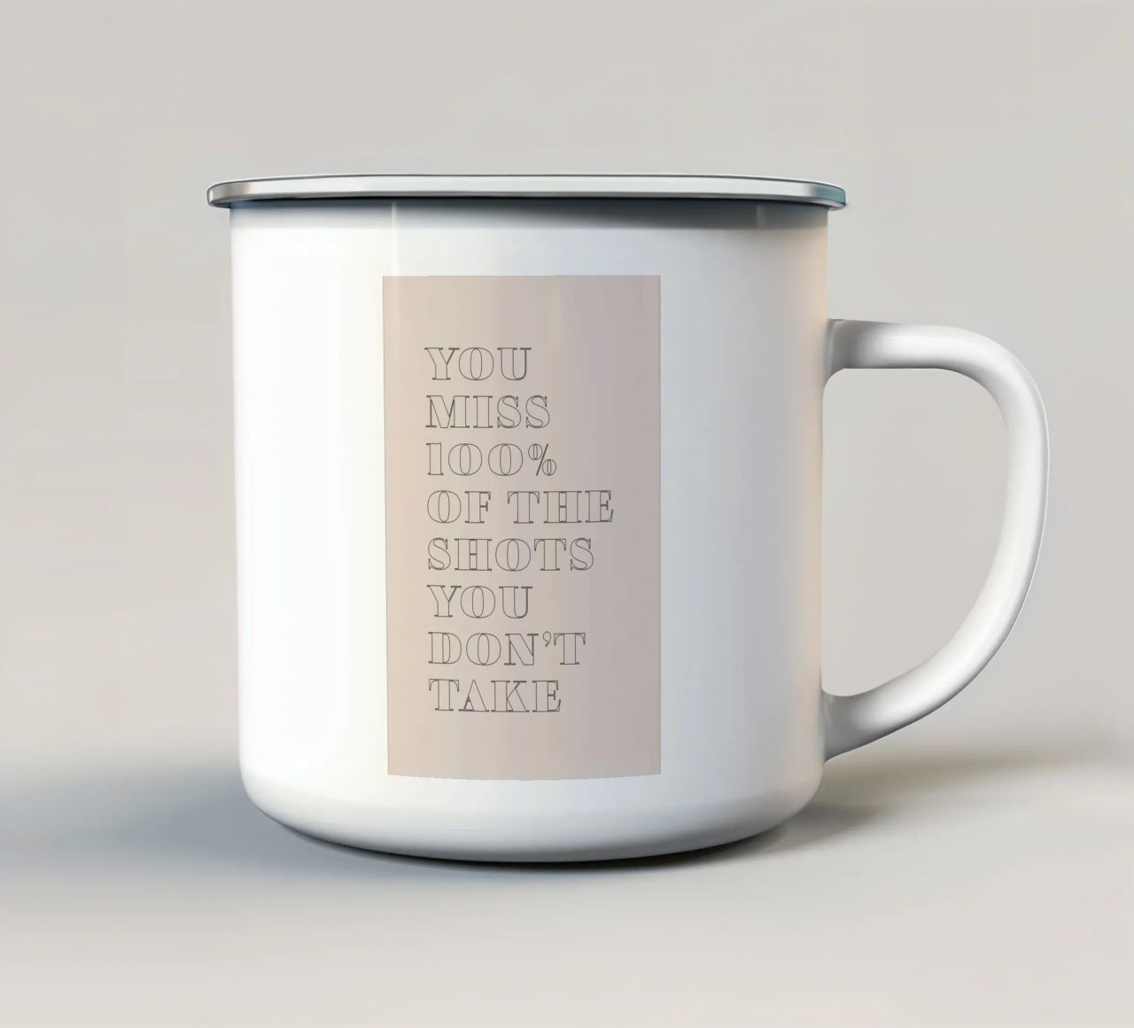 you miss 100% of the shots you don't take tazza in smalto da Daily Inspiration