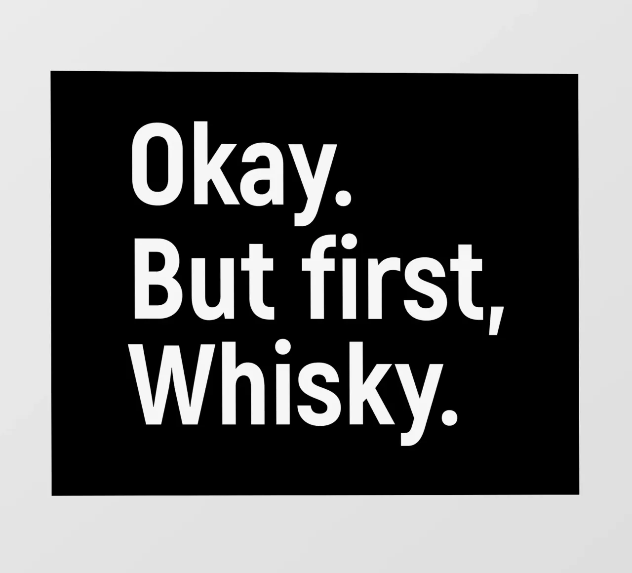 okay. But first whisky pellicola backlit da happieeagle