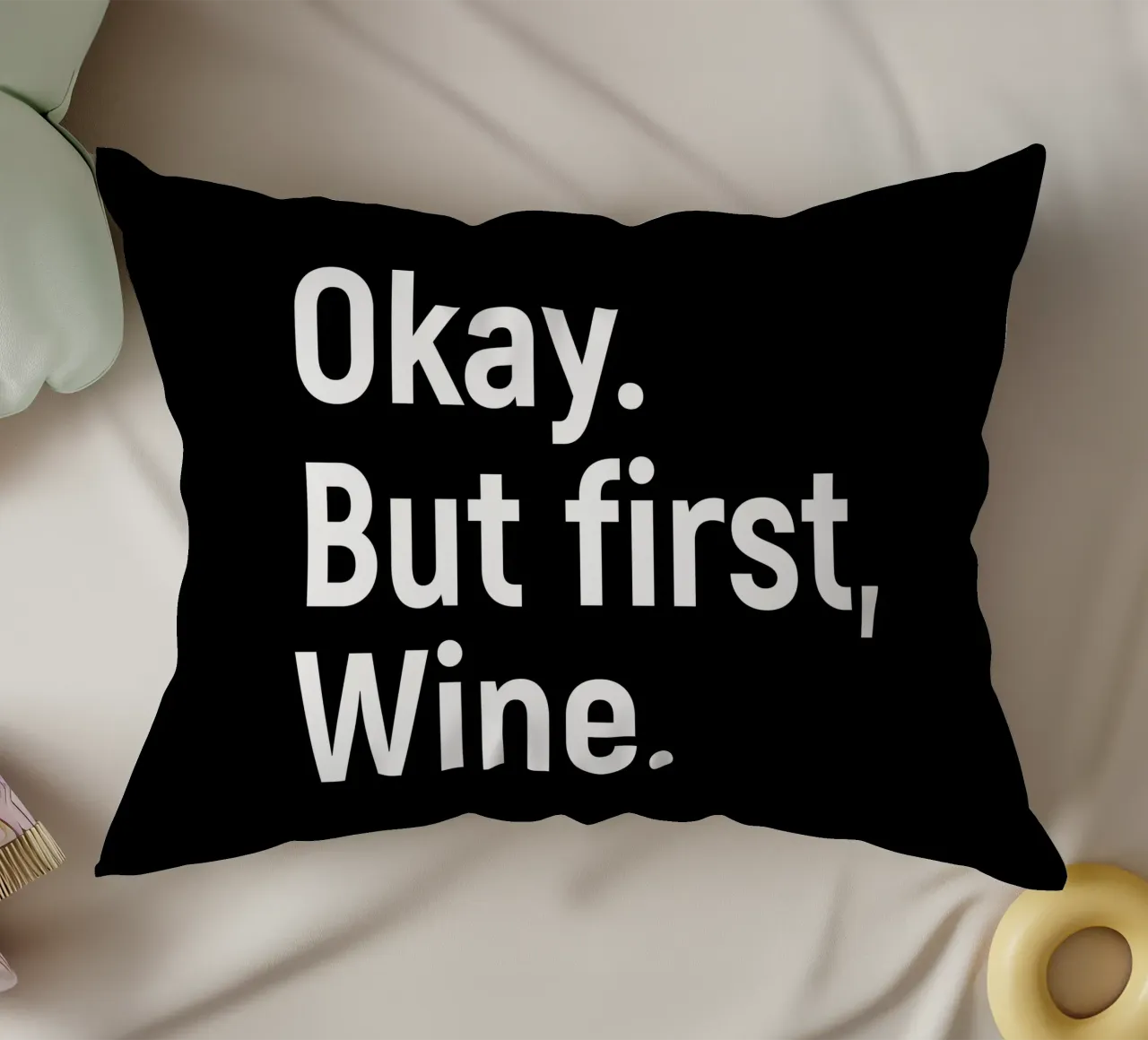 okay. But first, wine. cuscino da happieeagle