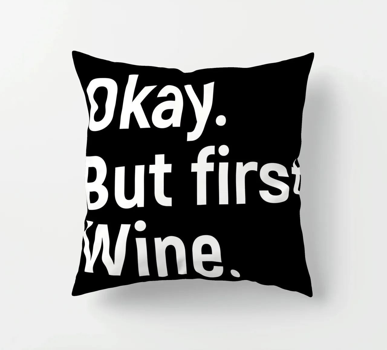 okay. But first, wine. cuscino da happieeagle