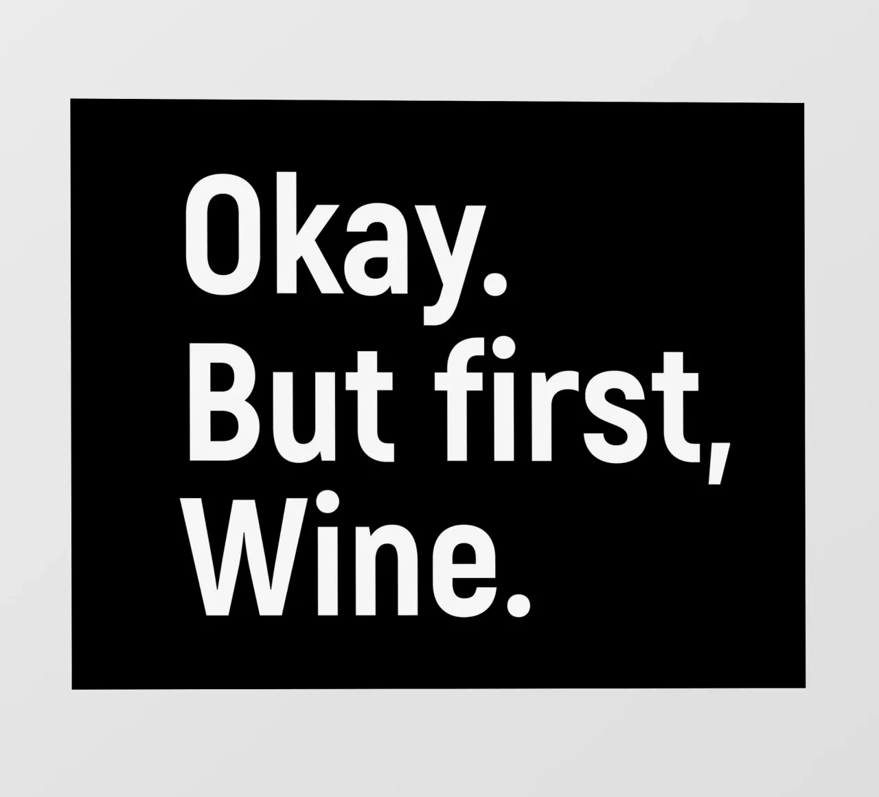 okay. But first, wine. pellicola backlit da happieeagle
