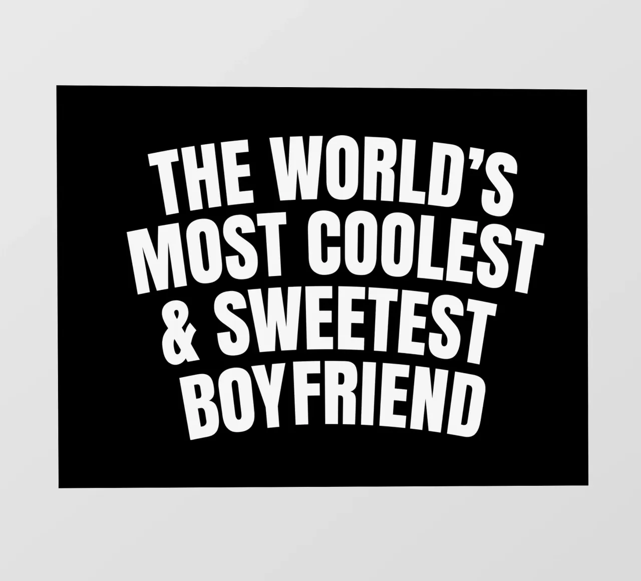 World's most coolest and sweetest boyfriend telo in pvc da happieeagle