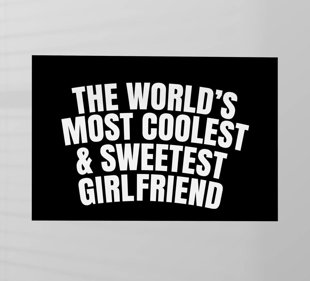 The world's most coolest and sweetest girlfriend lámina retroiluminada de happieeagle