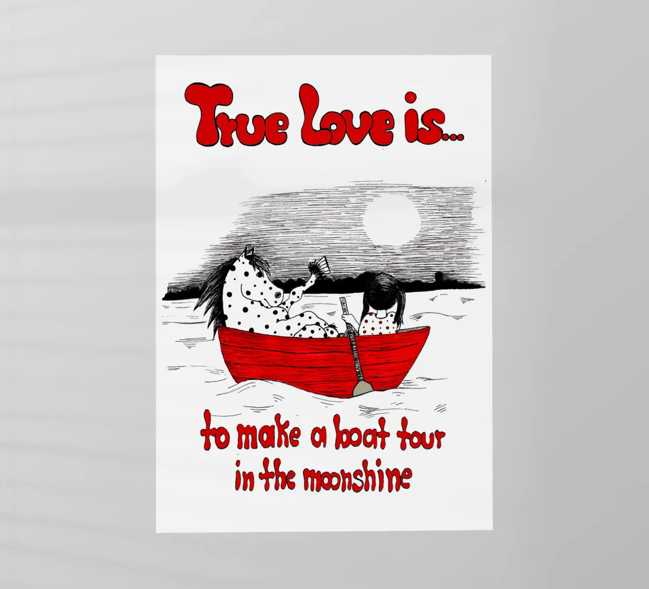 True Love is to make s boat tour in the moonshine lámina retroiluminada de Pferdemädchen