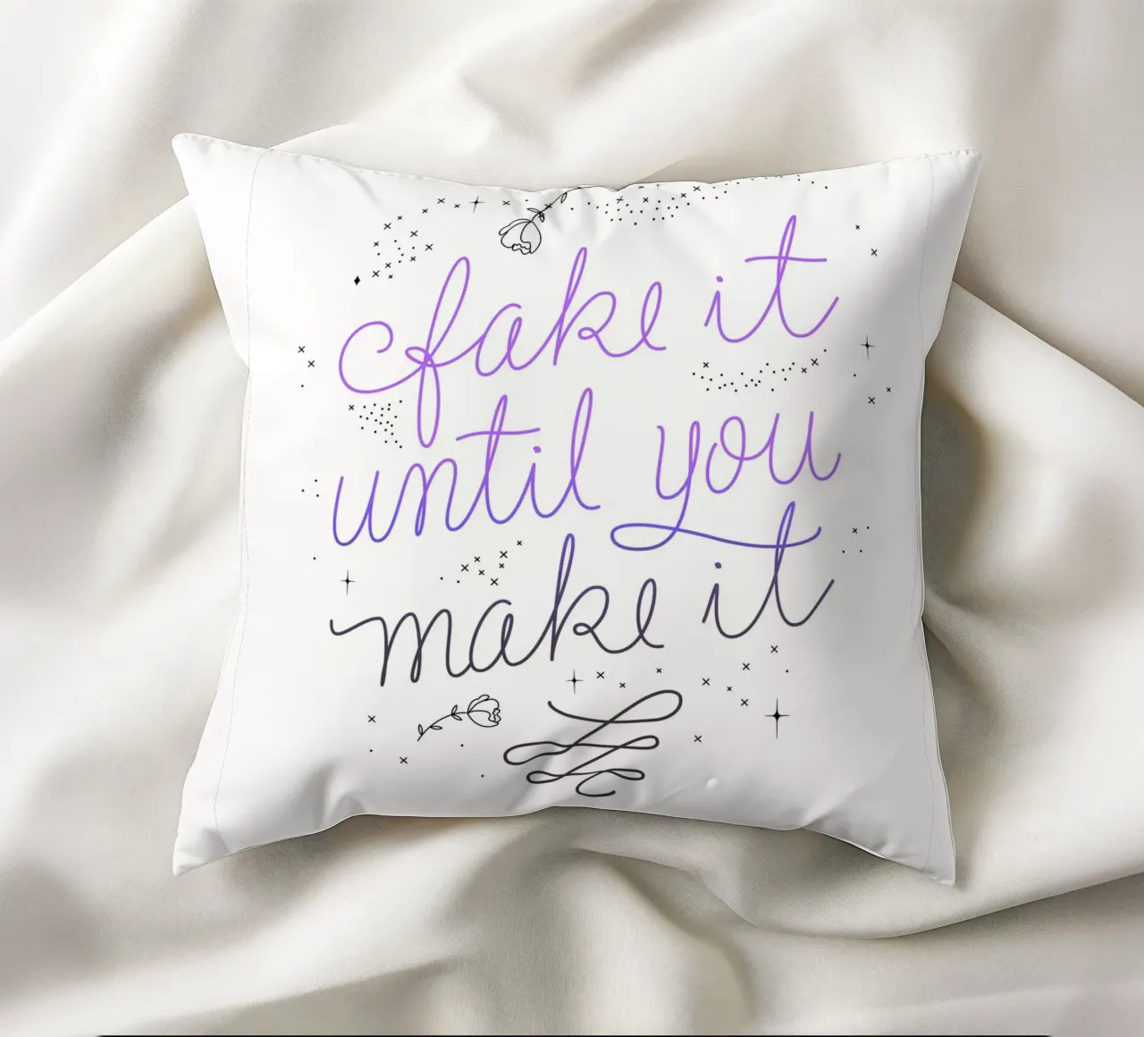 Fake it until you make it cuscino da anisillustration
