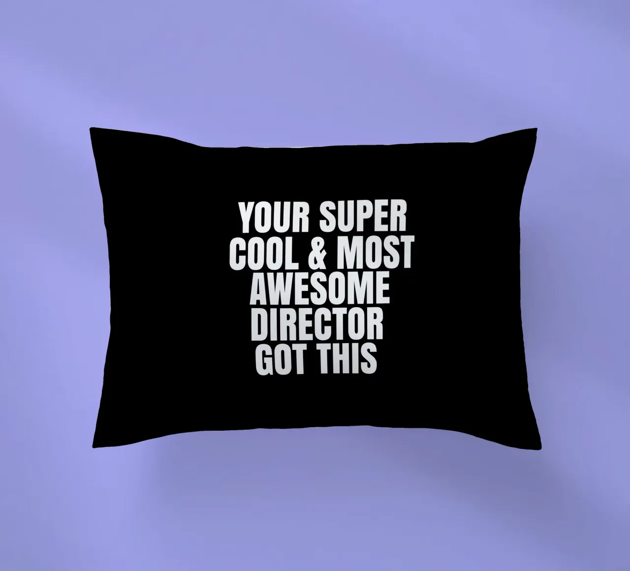 Your super cool and most awesome director got this cuscino da happieeagle