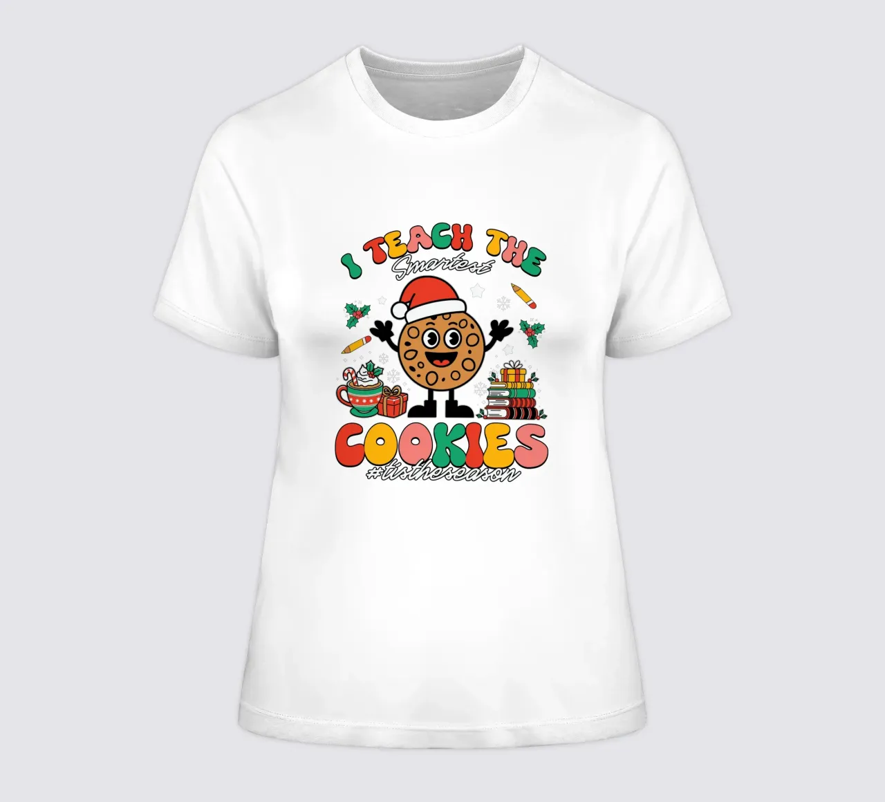 I teach the smartest cookies #tistheseason t-shirt da donna da edsonramosart