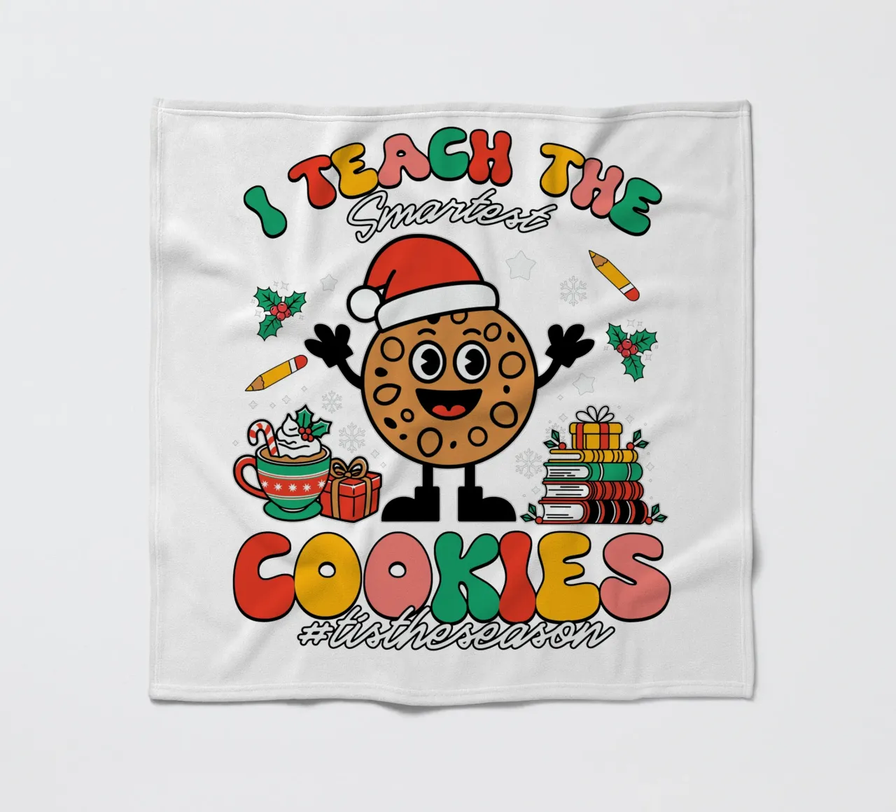 I teach the smartest cookies #tistheseason fleece blanket by edsonramosart