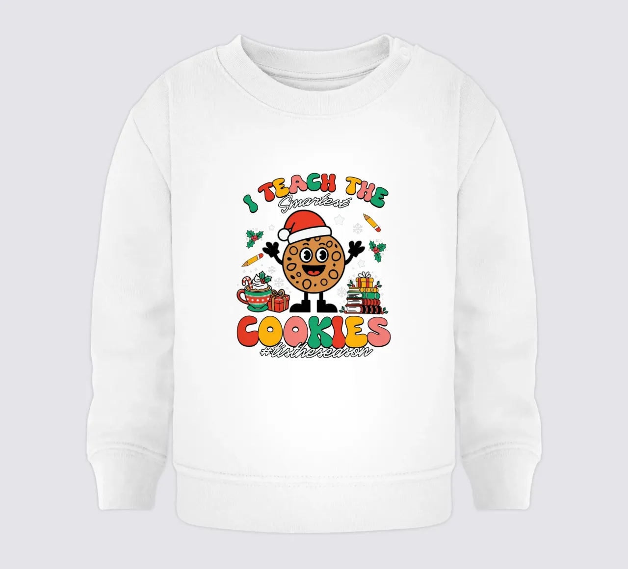 I teach the smartest cookies #tistheseason sweat pour bébé de edsonramosart