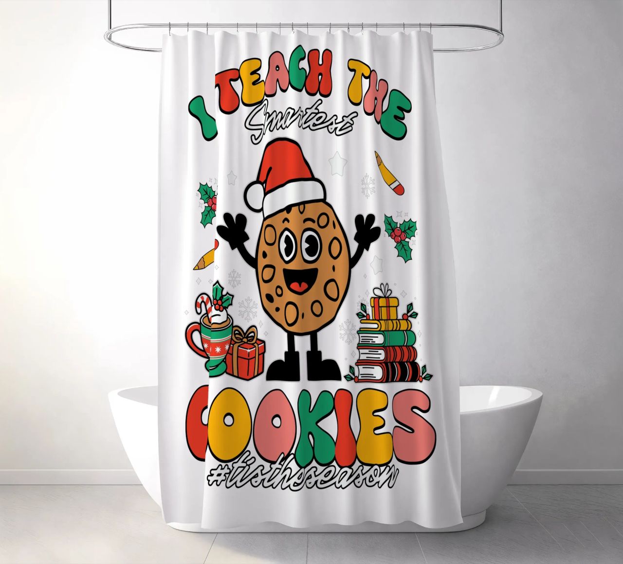 I teach the smartest cookies #tistheseason tenda da doccia da edsonramosart