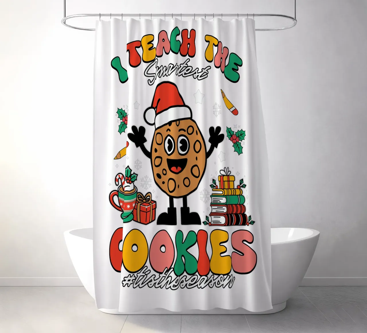 I teach the smartest cookies #tistheseason tenda da doccia da edsonramosart