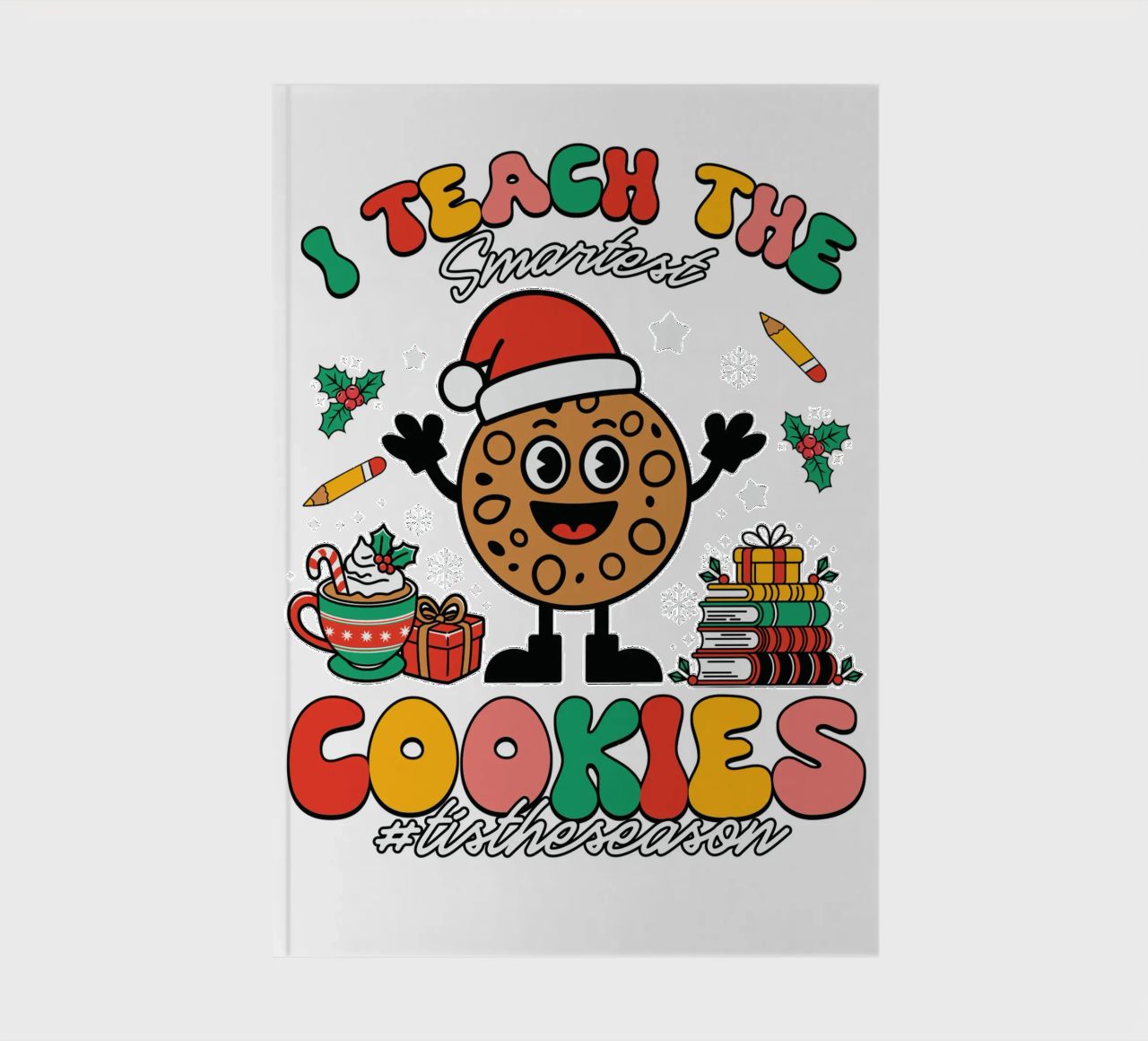 I teach the smartest cookies #tistheseason diario da edsonramosart