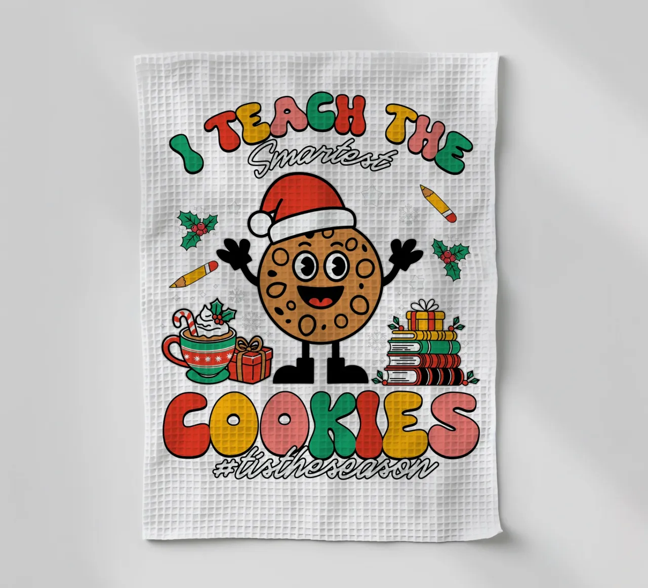 I teach the smartest cookies #tistheseason canovaccio da cucina da edsonramosart
