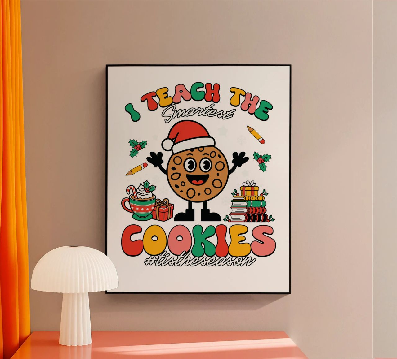 I teach the smartest cookies #tistheseason plexiglass da edsonramosart