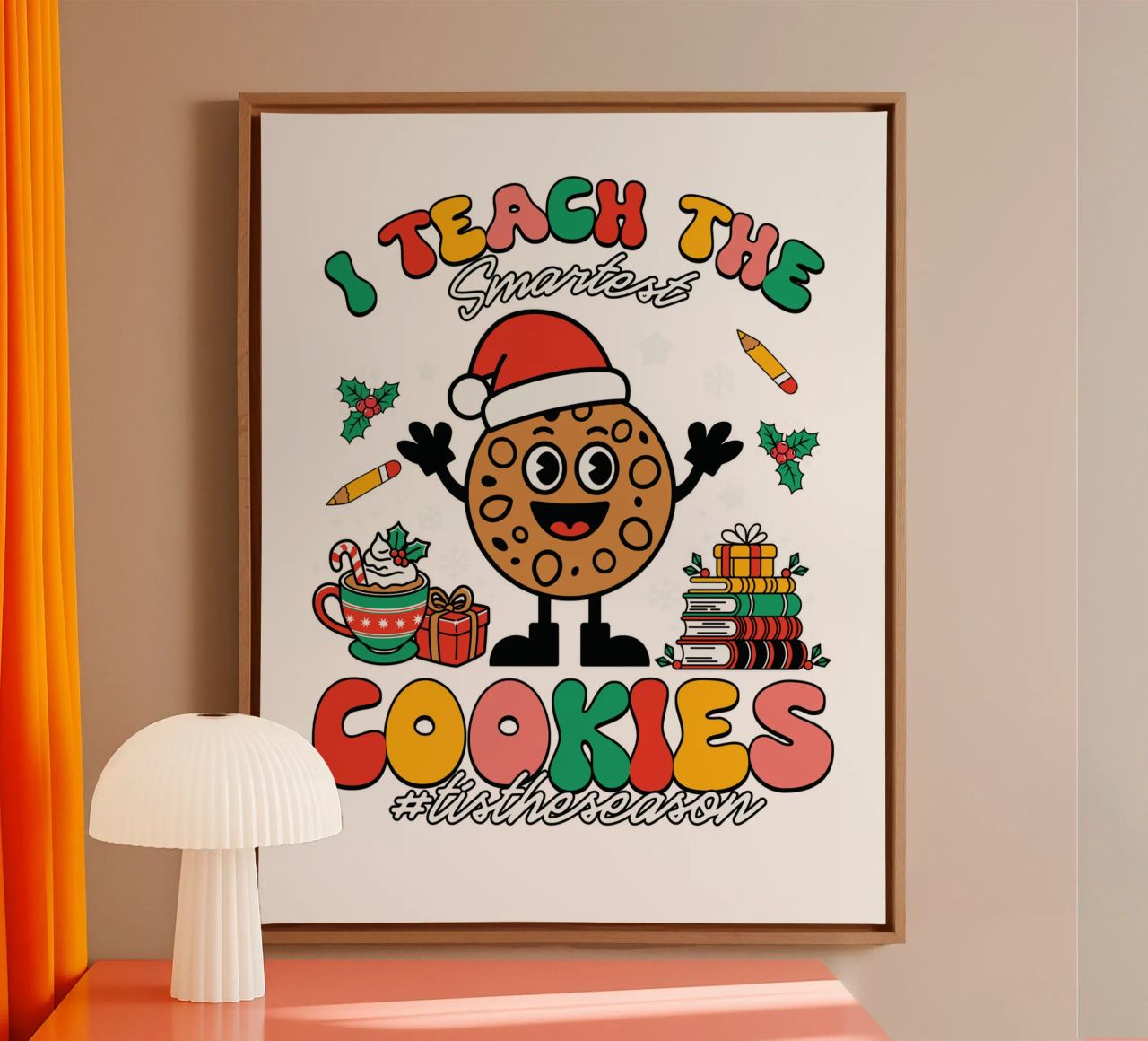 I teach the smartest cookies #tistheseason tela da edsonramosart