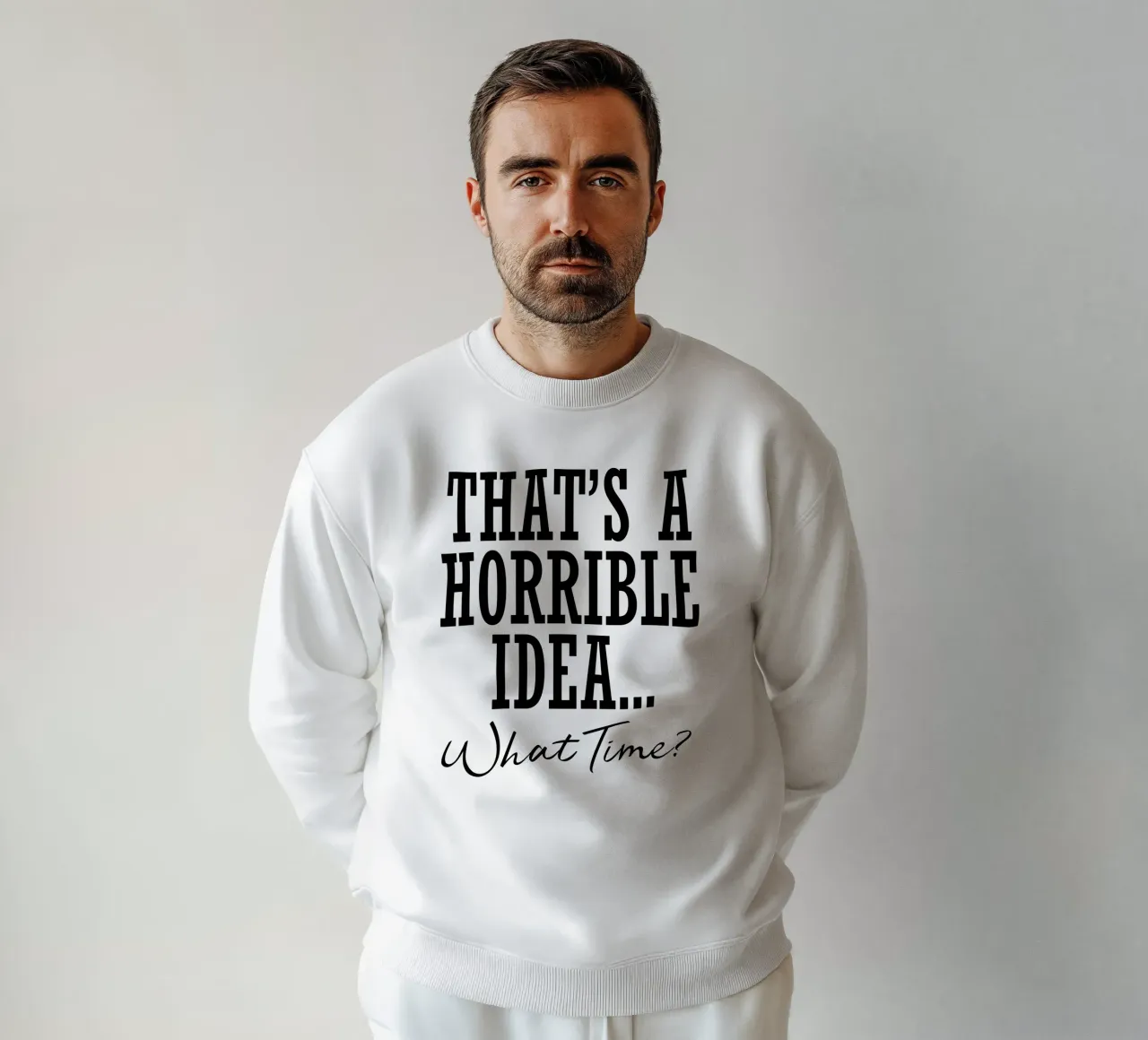 è un'idea orribile... a che ora? felpa da ririedis
