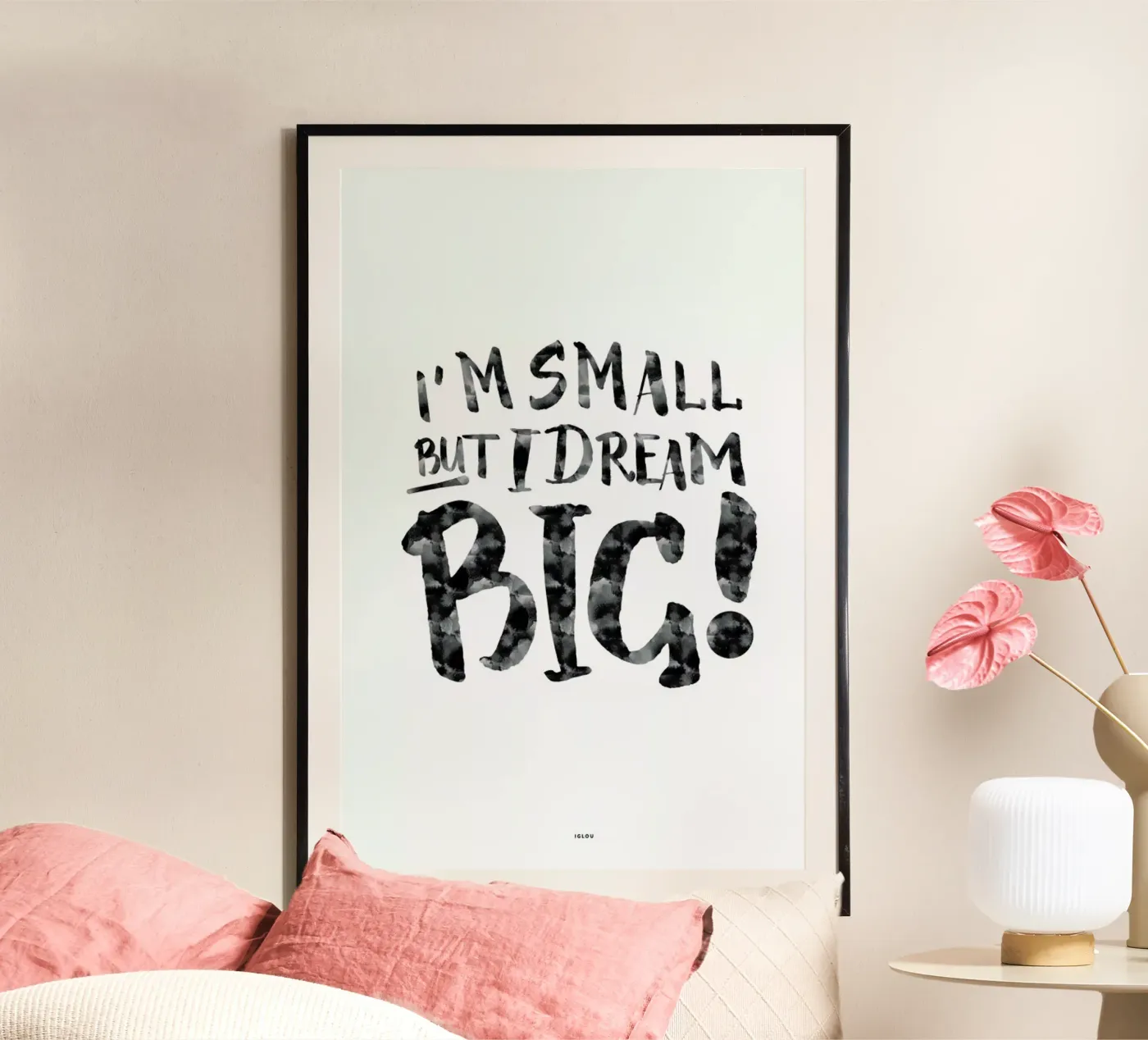 Dream Big! poster by Iglou