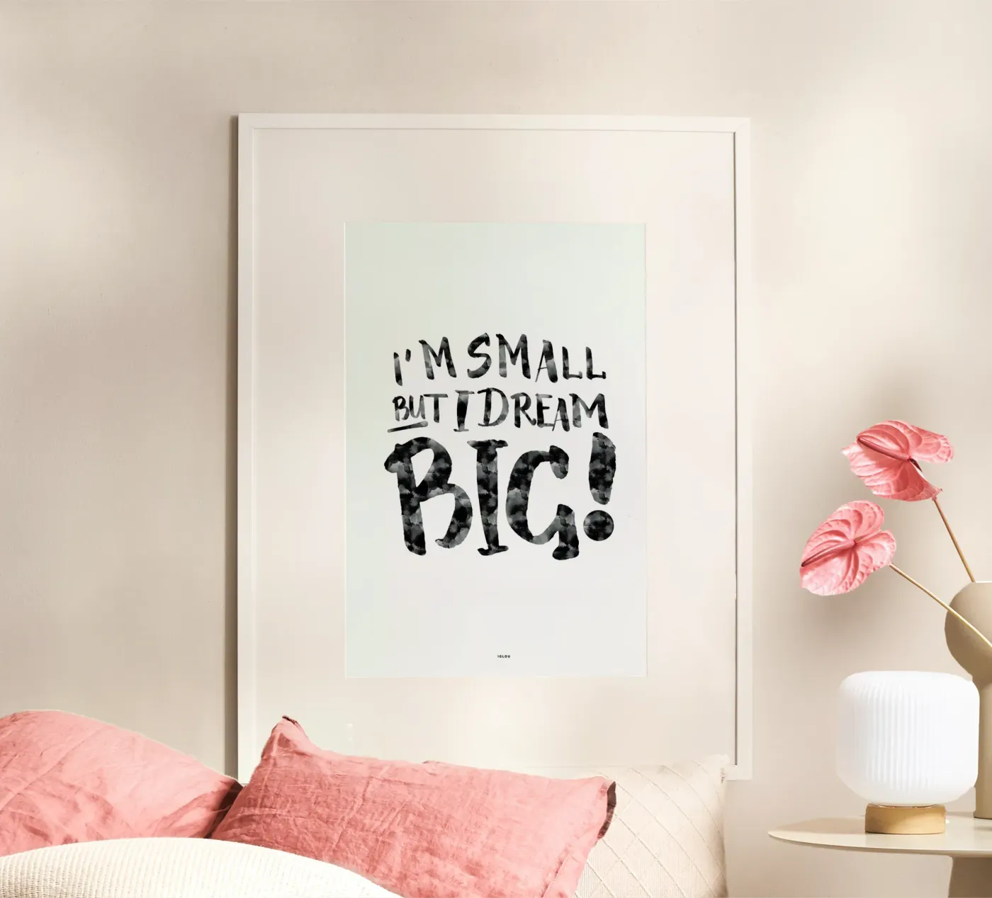 Dream Big! poster by Iglou