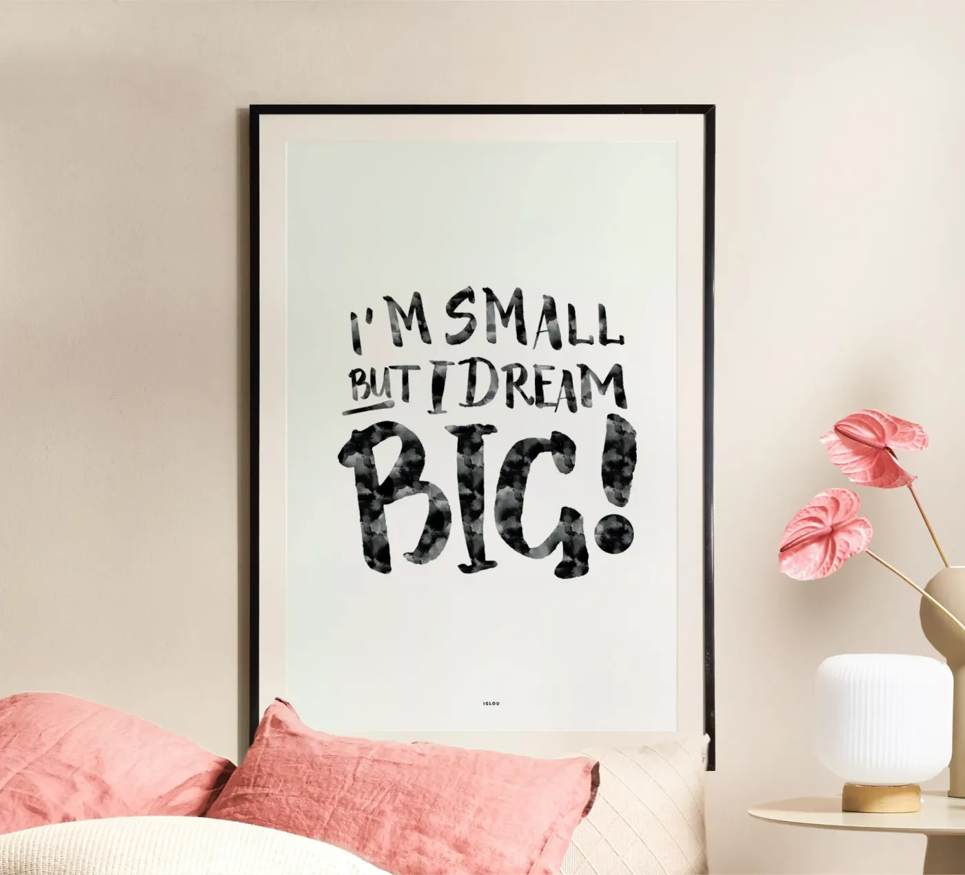 Dream Big! poster da Iglou