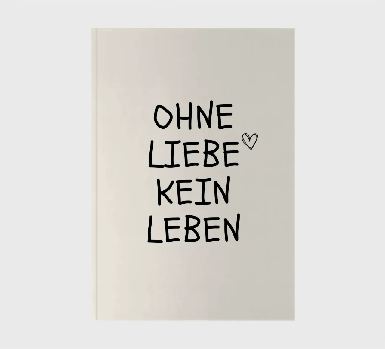 Ohne Liebe kein Leben notebook by NORDLICHT DESIGNS