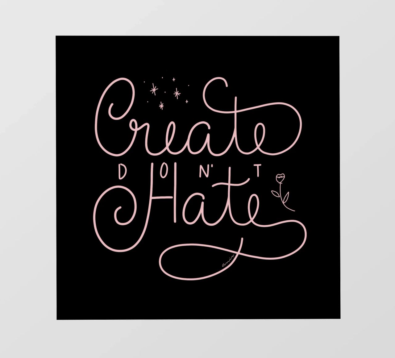 Create don't Hate pellicola backlit da anisillustration