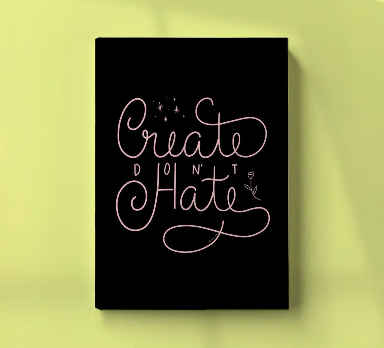 Create don't Hate notebook by anisillustration