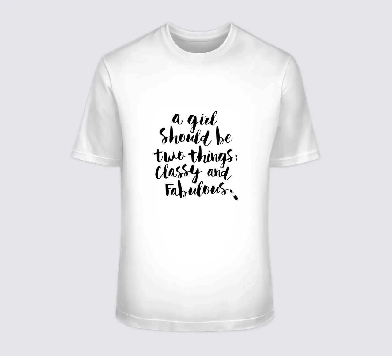 Una ragazza dovrebbe essere due cose di classe e favolosa tipografia t-shirt da THE MOTIVATED TYPE