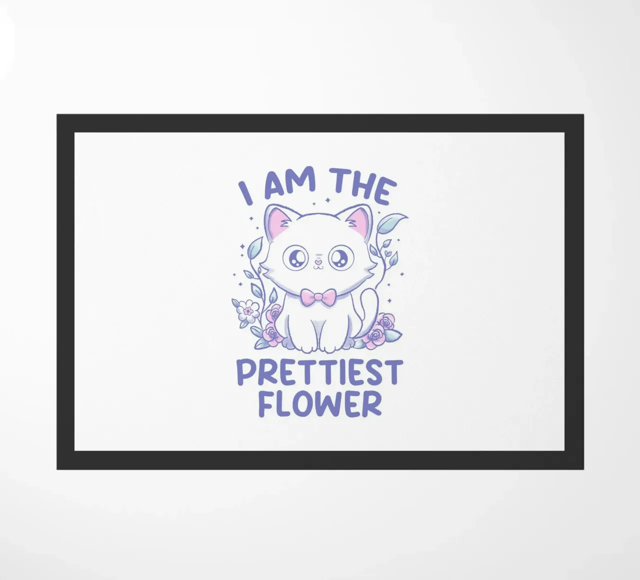 I Am the Prettiest Flower Lovely Cat doormat by Tobe Fonseca