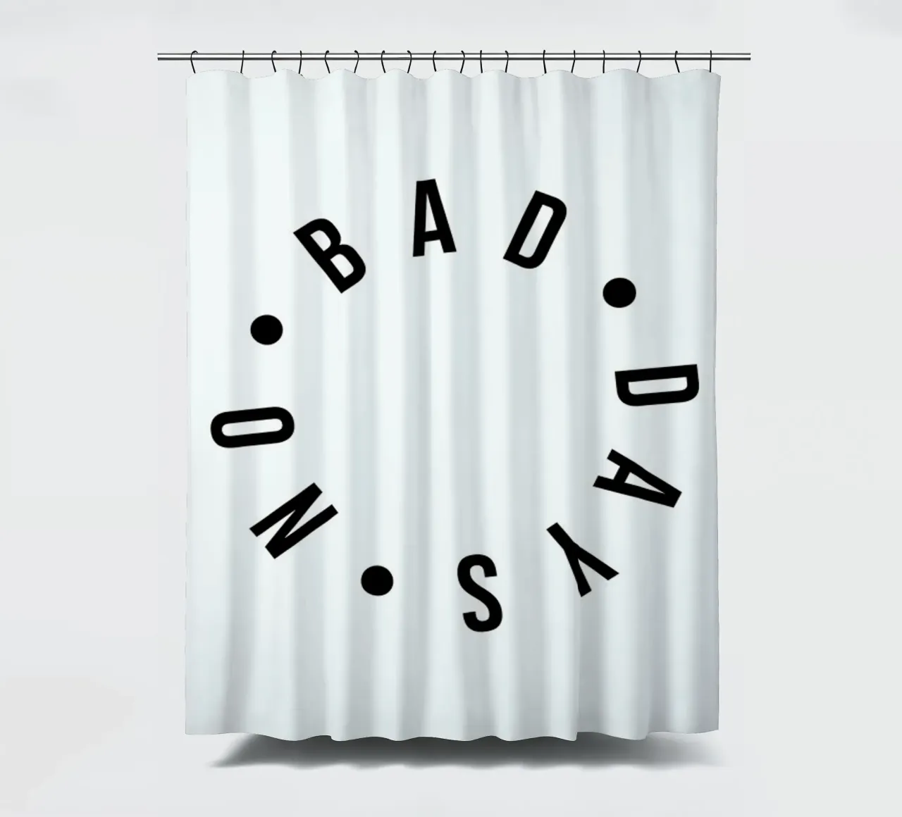 No Bad Days Typography Positive Quote tenda da doccia da Honeymoon Hotel