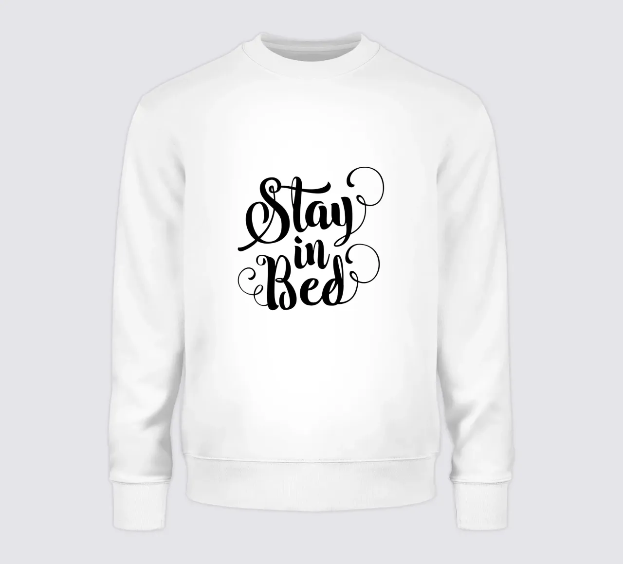Stay In Bed Design tipografico in bianco e nero felpa da THE MOTIVATED TYPE