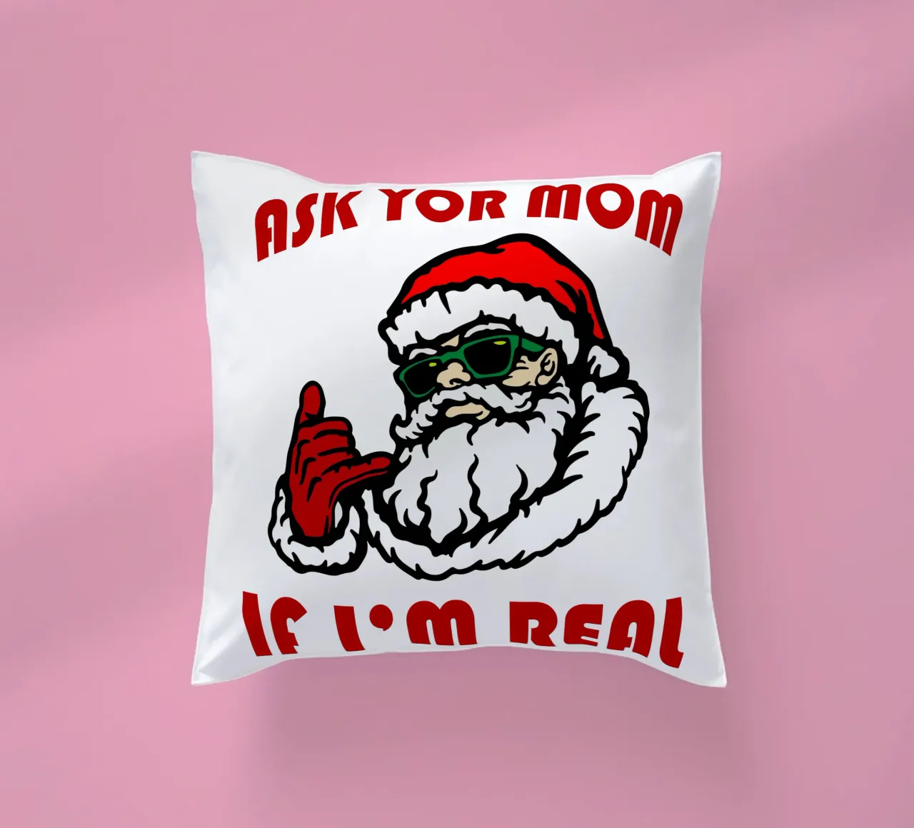 Santa claus ask your mom if i'm real funny design coussin de onefeelshop