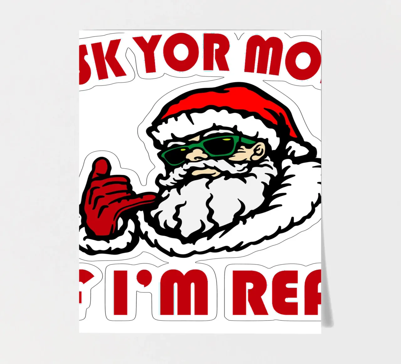 Weihnachtsmann fragt deine Mutter, ob ich echt bin lustiges Design Stickerbogen von onefeelshop