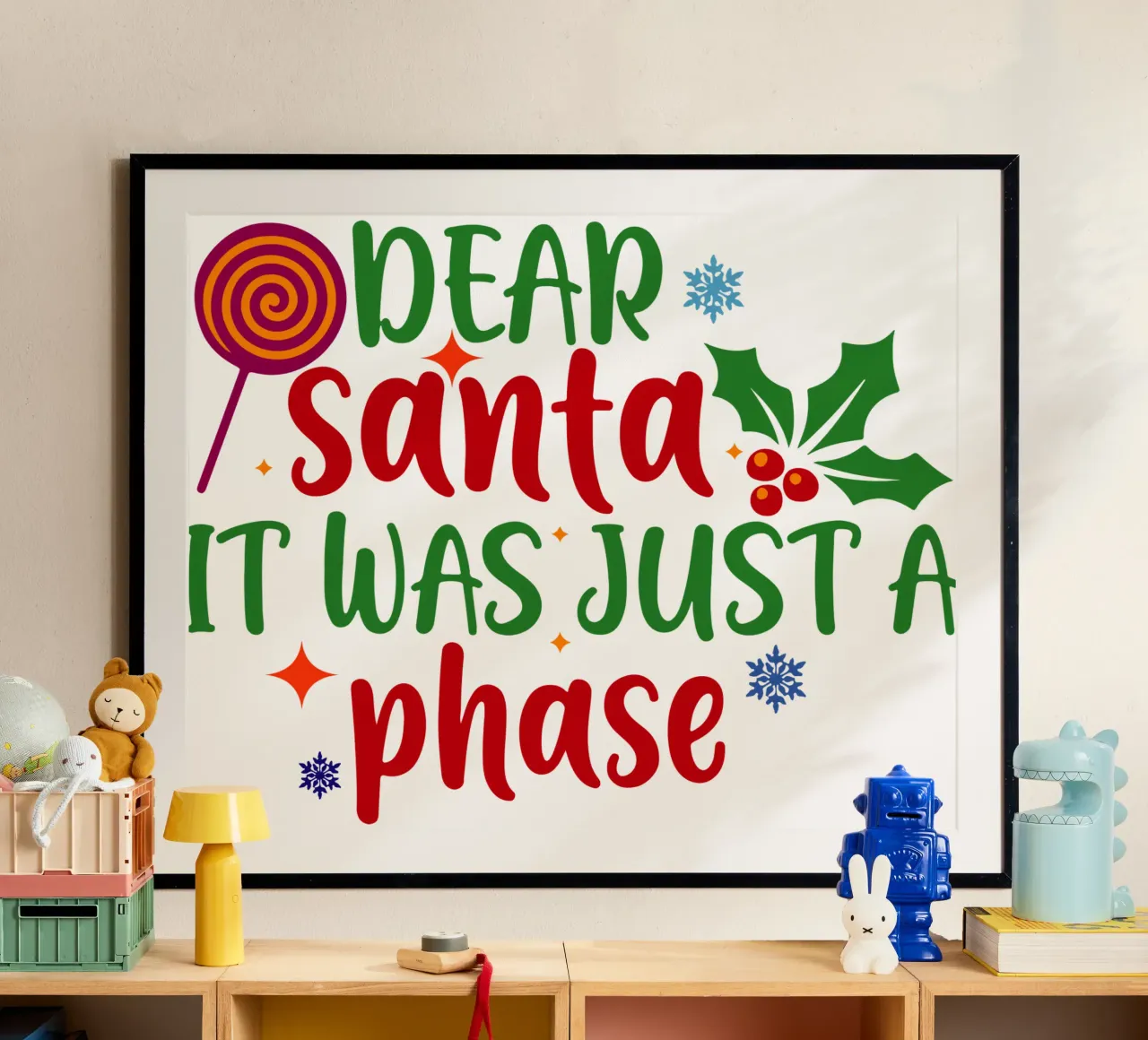 lieve kerstman het was gewoon een fase grappig ontwerp poster met kunststof frame van onefeelshop