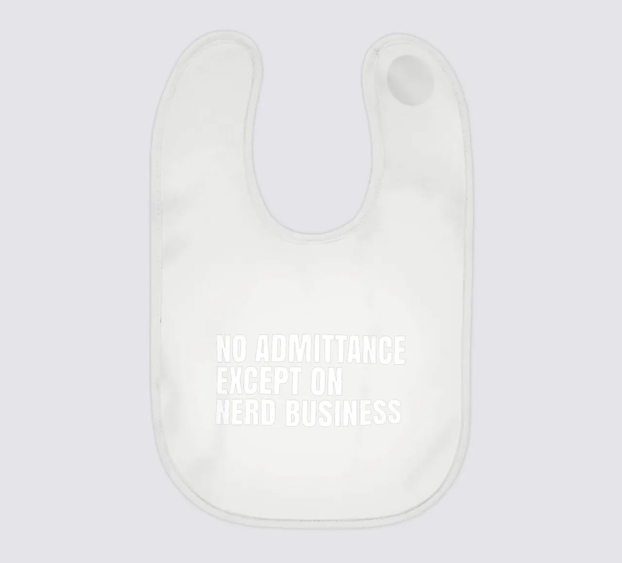 No admittance except on nerd business bavaglino da happieeagle