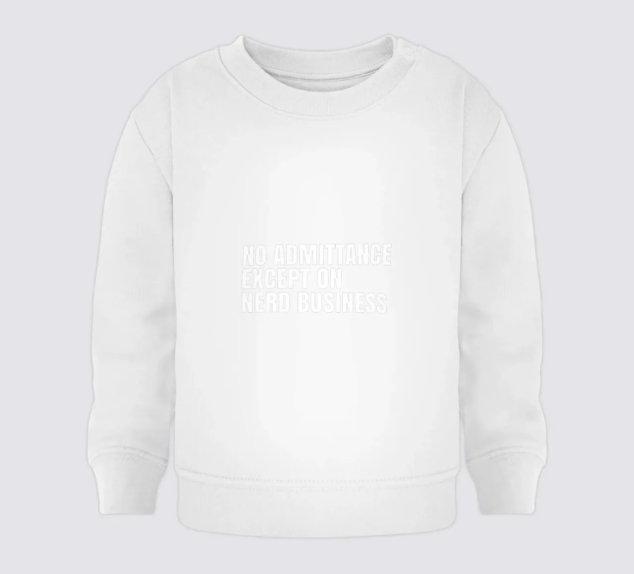 No admittance except on nerd business felpa neonato da happieeagle