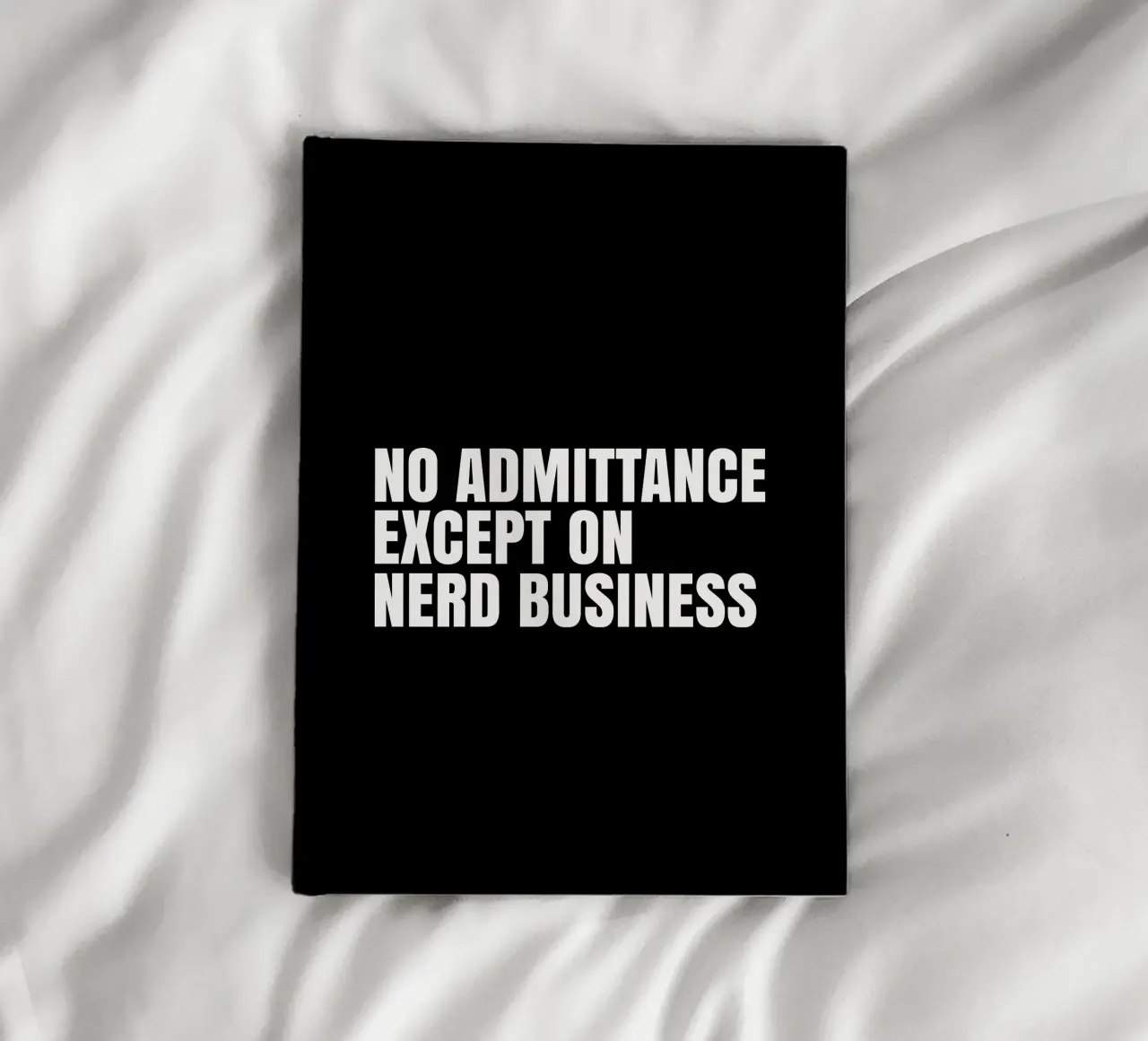 No admittance except on nerd business diario da happieeagle